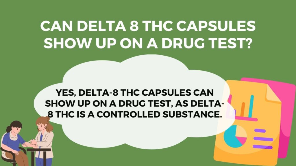 Can-Delta-8-THC-capsules-show-up-on-a-drug-test